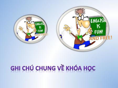 Ghi chú chung về khóa học