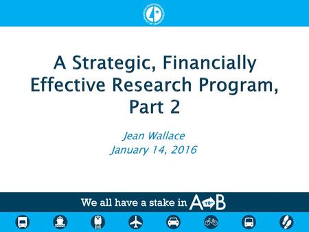 A Strategic, Financially Effective Research Program, Part 2