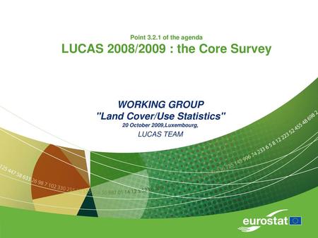 Point of the agenda LUCAS 2008/2009 : the Core Survey