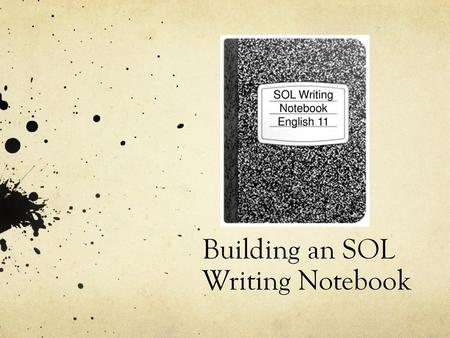 Building an SOL Writing Notebook