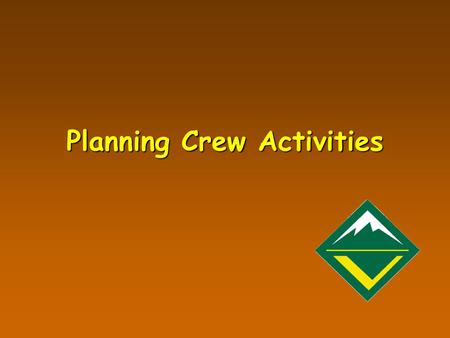 Planning Crew Activities