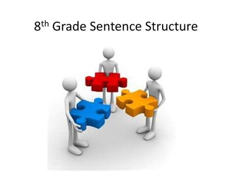 8th Grade Sentence Structure