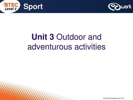 Unit 3 Outdoor and adventurous activities