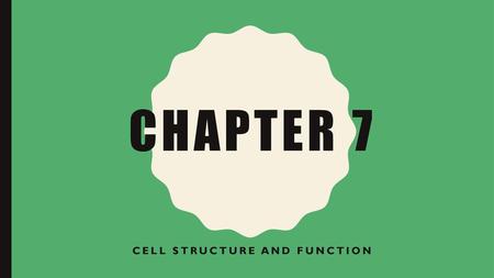 Cell Structure and Function