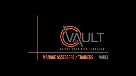 This presentation document has been prepared by Vault Intelligence Limited (“Vault) and is intended for off line demonstration, presentation and educational.