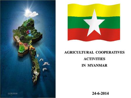 AGRICULTURAL COOPERATIVES ACTIVITIES IN MYANMAR