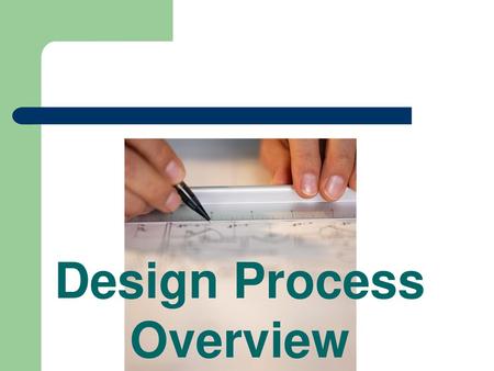 Design Process Overview