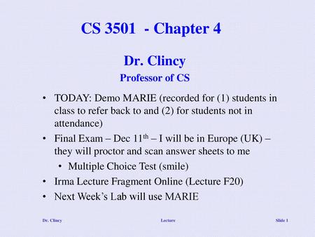 Dr. Clincy Professor of CS