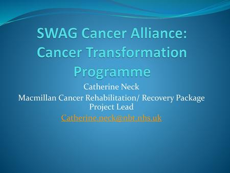 SWAG Cancer Alliance: Cancer Transformation Programme