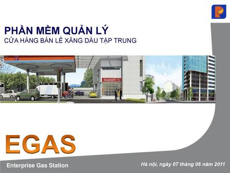 EGAS PHẦN MỀM QUẢN LÝ CỬA HÀNG BÁN LẺ XĂNG DẦU TẬP TRUNG