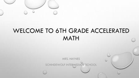 Welcome to 6th grade Accelerated Math