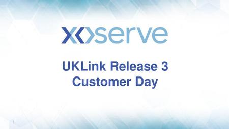 UKLink Release 3 Customer Day