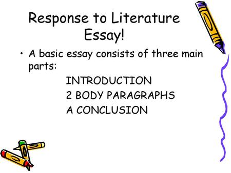 Response to Literature Essay!