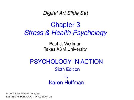 PSYCHOLOGY IN ACTION Sixth Edition by Karen Huffman