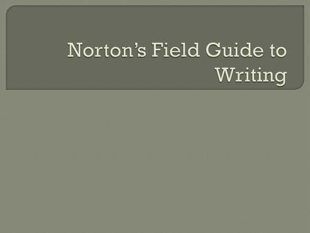 Norton’s Field Guide to Writing