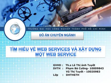 TÌM HIỂU VỀ WEB SERVICES VÀ XÂY DỰNG MỘT WEB SERVICE