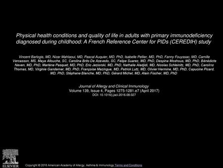 Physical health conditions and quality of life in adults with primary immunodeficiency diagnosed during childhood: A French Reference Center for PIDs.