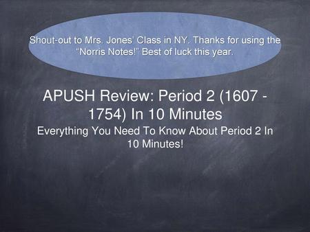 APUSH Review: Period 2 ( ) In 10 Minutes