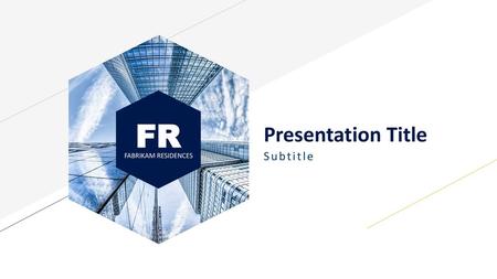 Presentation Title FR FABRIKAM RESIDENCES Subtitle.