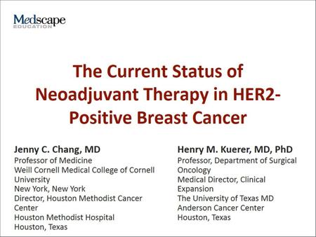 The Current Status of Neoadjuvant Therapy in HER2-Positive Breast Cancer.