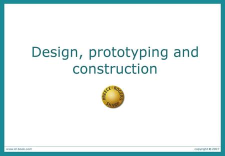 Design, prototyping and construction