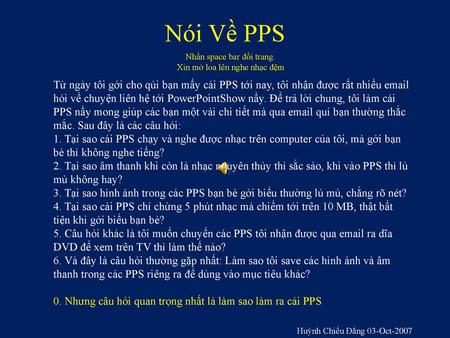 Nói Về PPS Nhấn space bar đổi trang. Xin mở loa lên nghe nhạc đệm