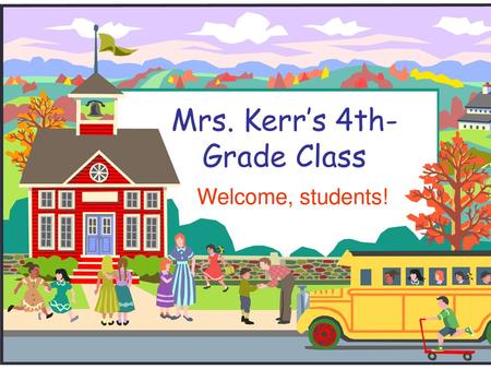 Mrs. Kerr’s 4th- Grade Class