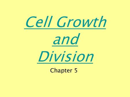 Cell Growth and Division