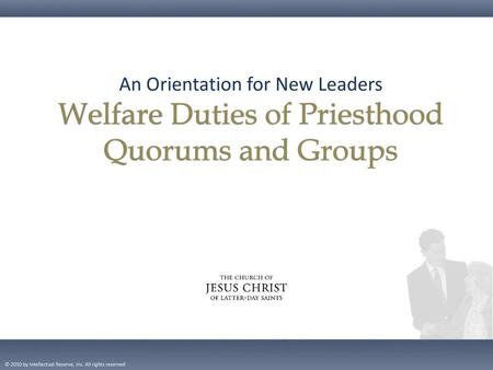 Welfare Duties of Priesthood Quorums and Groups