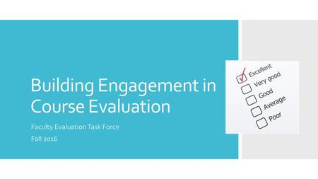 Building Engagement in Course Evaluation