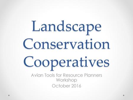 Landscape Conservation Cooperatives