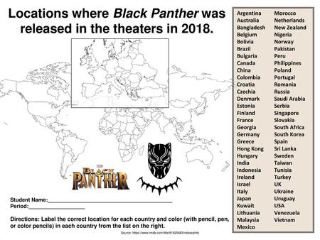 Locations where Black Panther was released in the theaters in 2018.