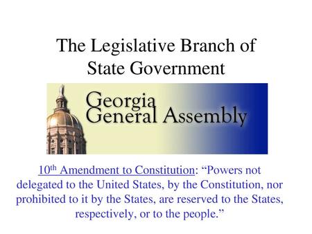 The Legislative Branch of State Government