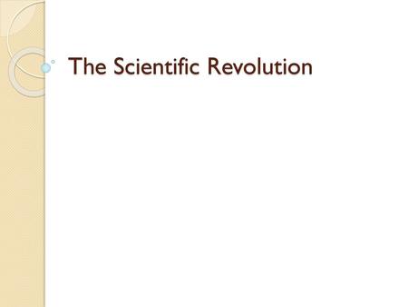 The Scientific Revolution