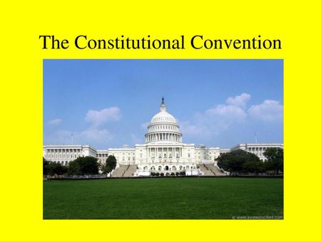 The Constitutional Convention