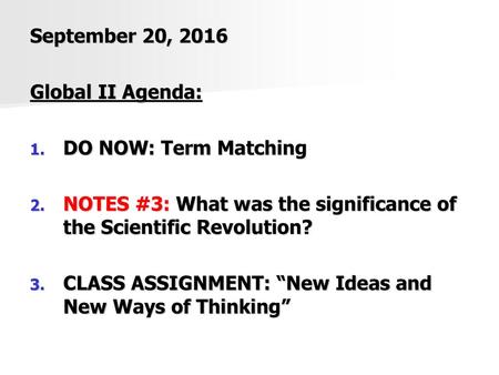 September 20, 2016 Global II Agenda: DO NOW: Term Matching