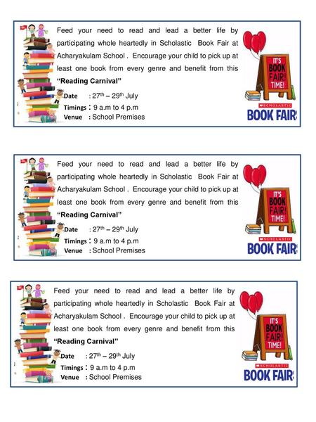 Feed your need to read and lead a better life by participating whole heartedly in Scholastic Book Fair at Acharyakulam School . Encourage your child.