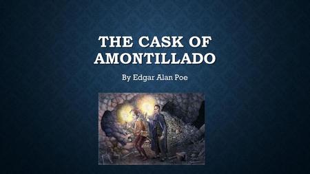 The Cask Of Amontillado