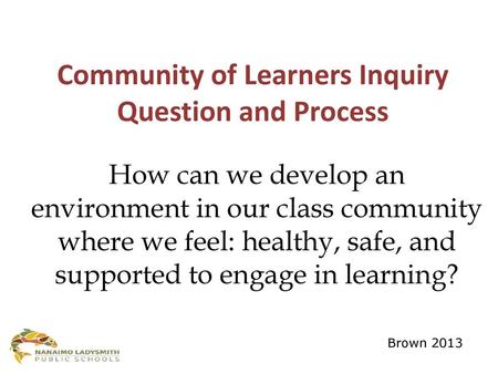 Community of Learners Inquiry Question and Process