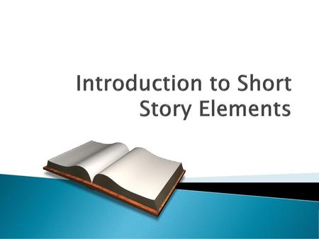 Introduction to Short Story Elements