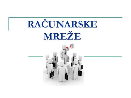 RAČUNARSKE MREŽE.