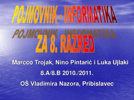 POJMOVNIK - INFORMATIKA ZA 8. RAZRED