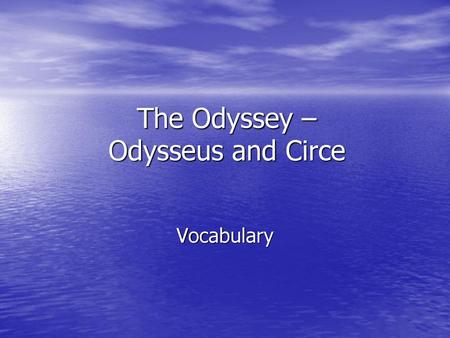 The Odyssey – Odysseus and Circe