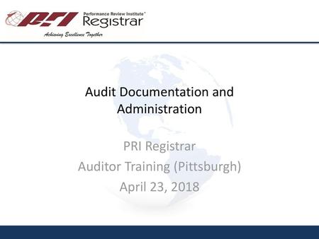 Audit Documentation and Administration