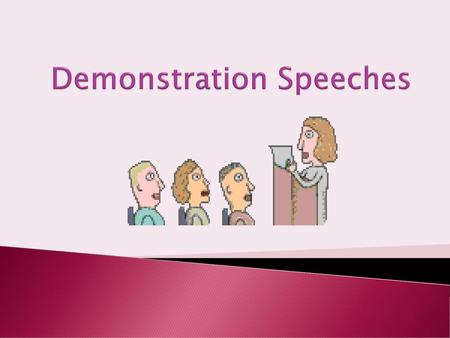 Demonstration Speeches