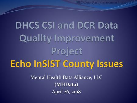 Mental Health Data Alliance, LLC (MHData) April 26, 2018