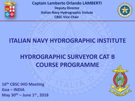 Italian Navy Hydrographic INSTITUTE HYDROGRAPHIC SURVEYOR CAT B