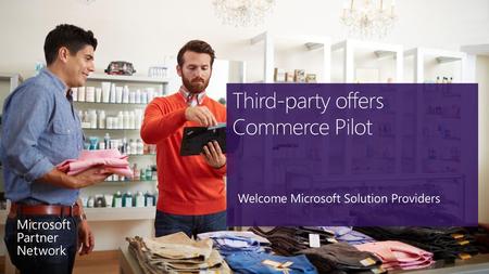 Third-party offers Commerce Pilot