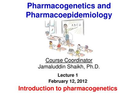 Pharmacogenetics and Pharmacoepidemiology