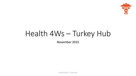 Health Cluster - Turkey Hub